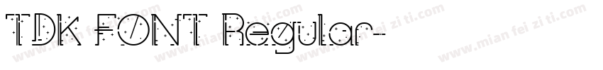 TDK FONT Regular字体转换